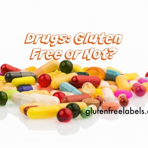 drugs gluten free or not